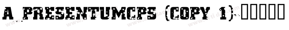 a_PresentumCps (COPY 1)字体转换
